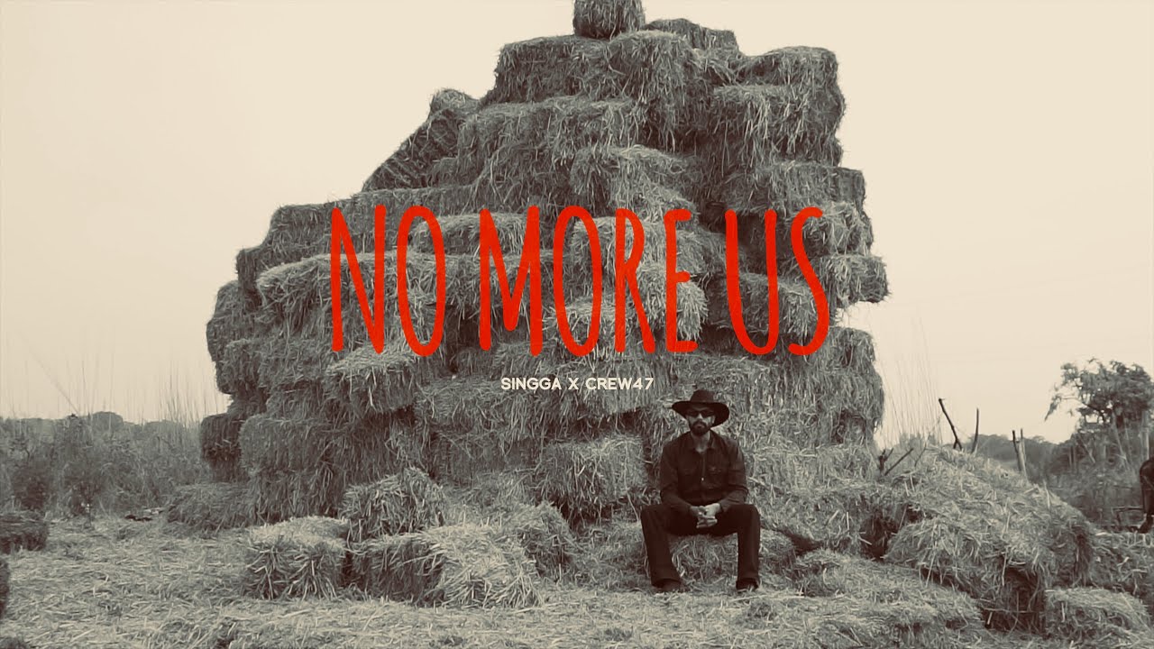 No More Us | Singga | Crew 47 l
