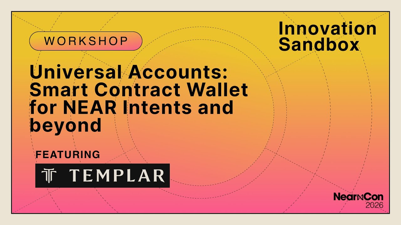 Universal Accounts: Smart Contract Wallet for NEAR Intents and beyond