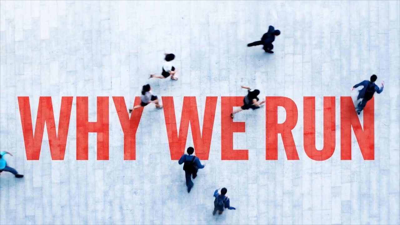 Why We Run - Part 1