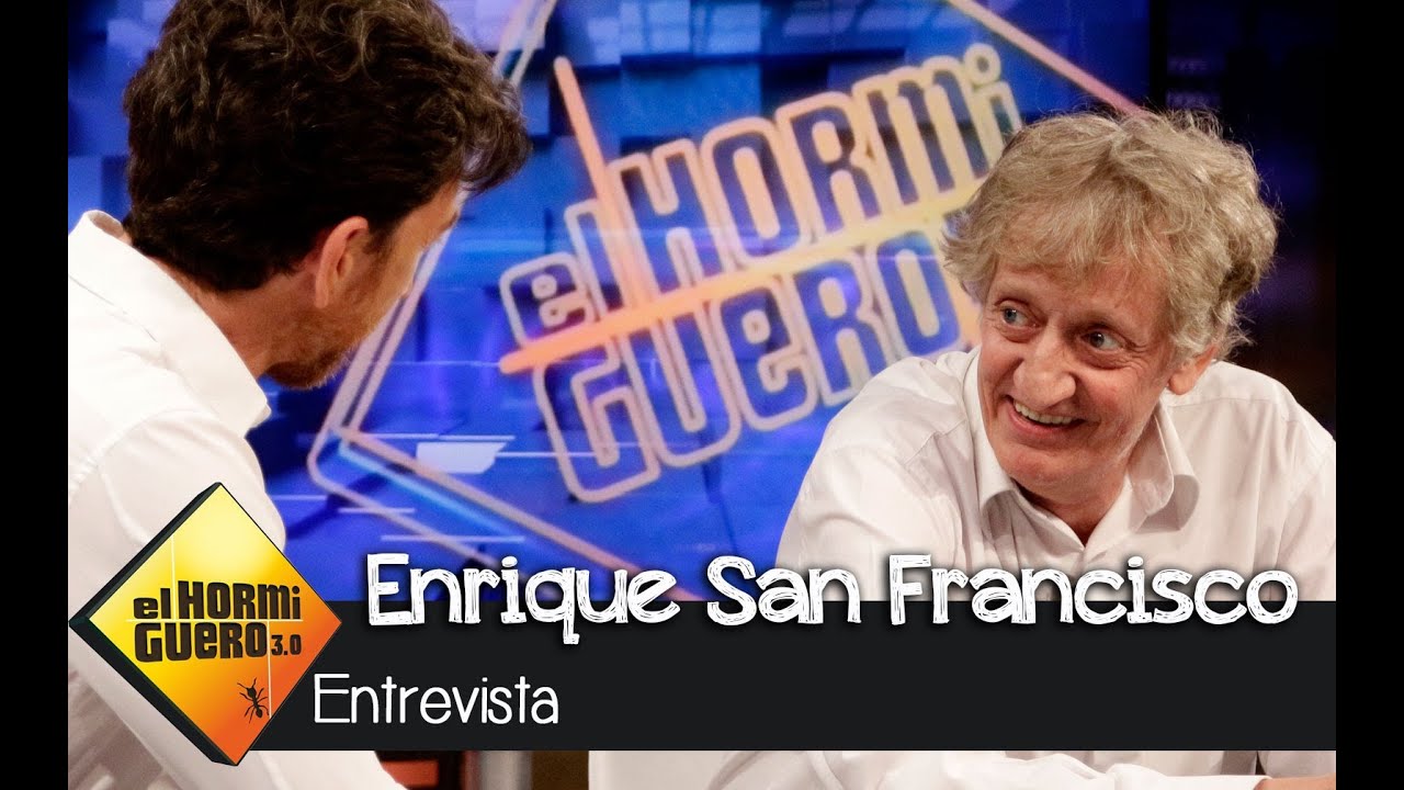 El Hormiguero 3.0 - Enrique San Francisco: 
