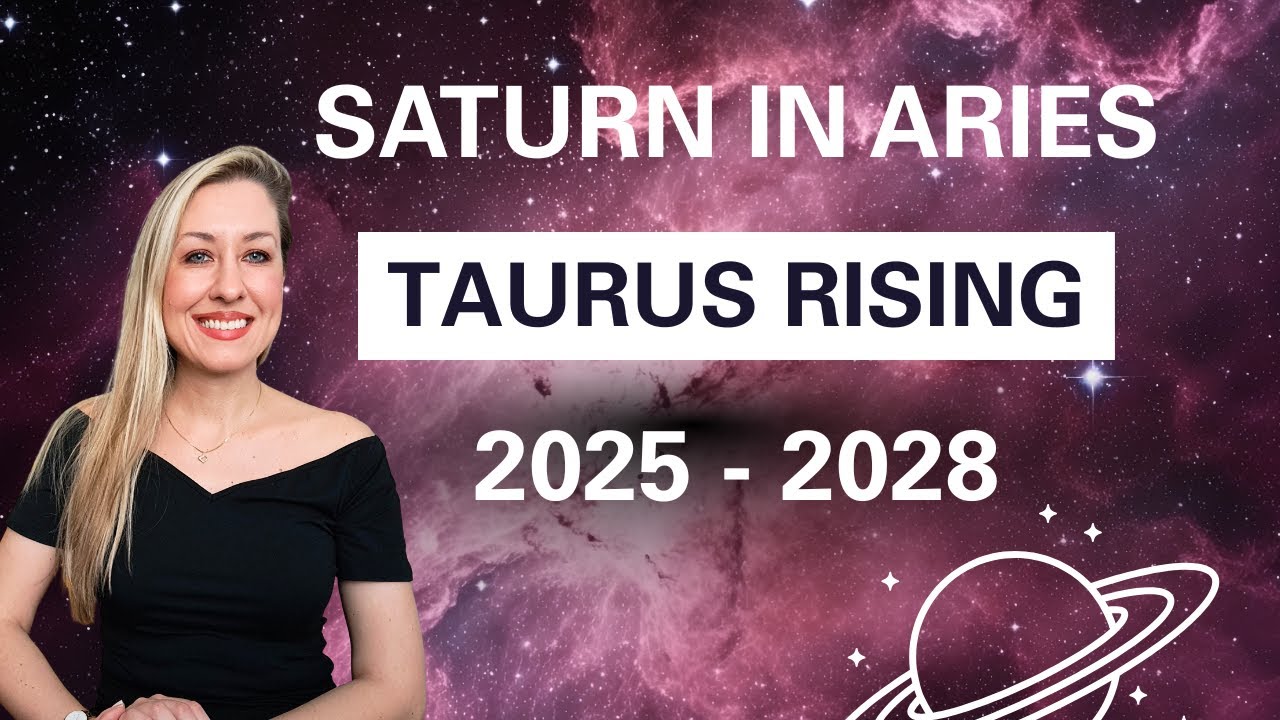 Saturn in Aries &ndash; Taurus Rising: Finding Inner Peace (2025&ndash;2028)