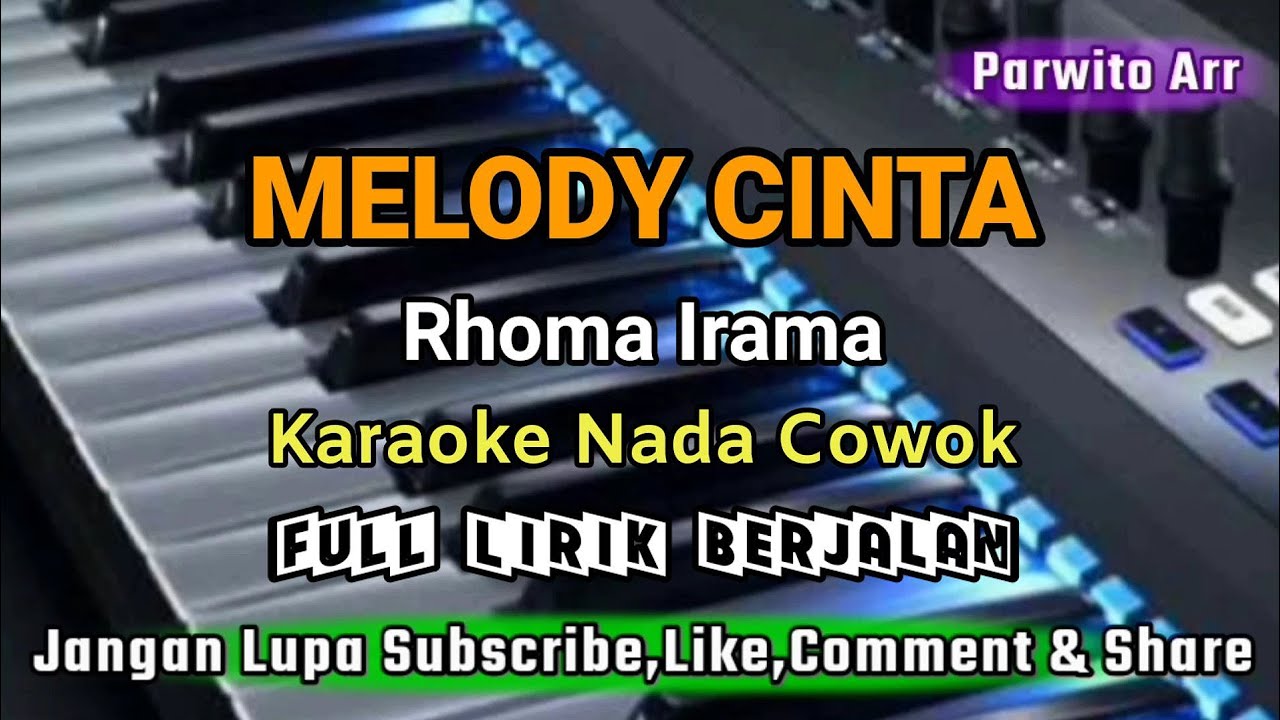 MELODY CINTA || RHOMA IRAMA_KARAOKE_NADA_COWOK