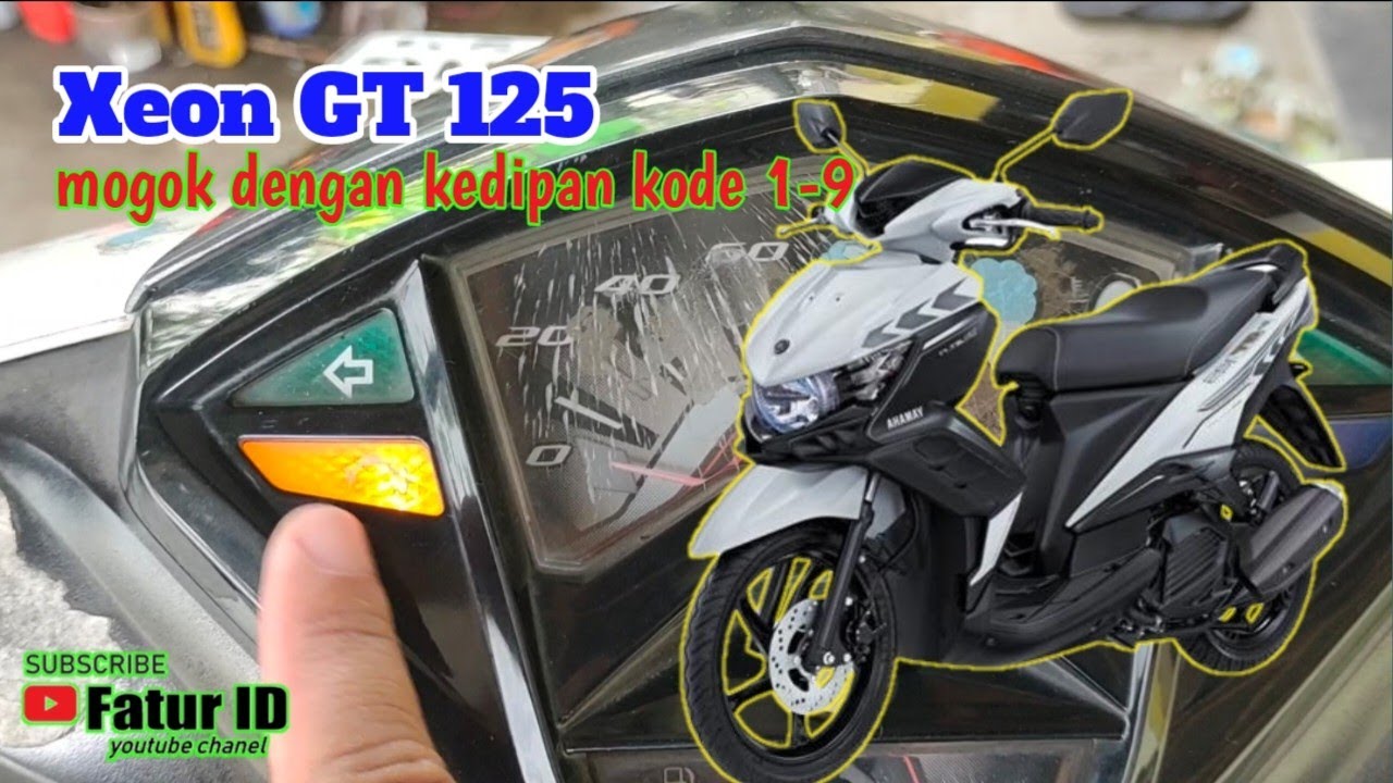 Xeon GT 125 mogok dengan kode kedepan 1-9