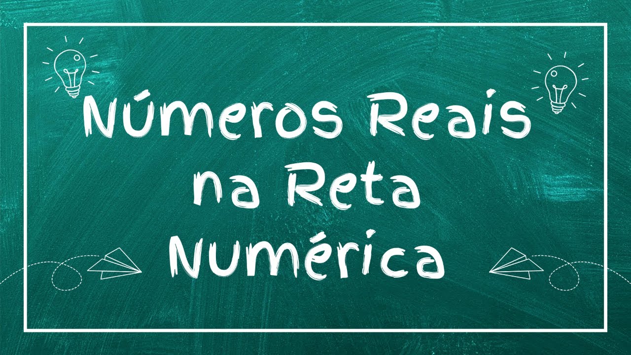 Números Reais na Reta Numérica