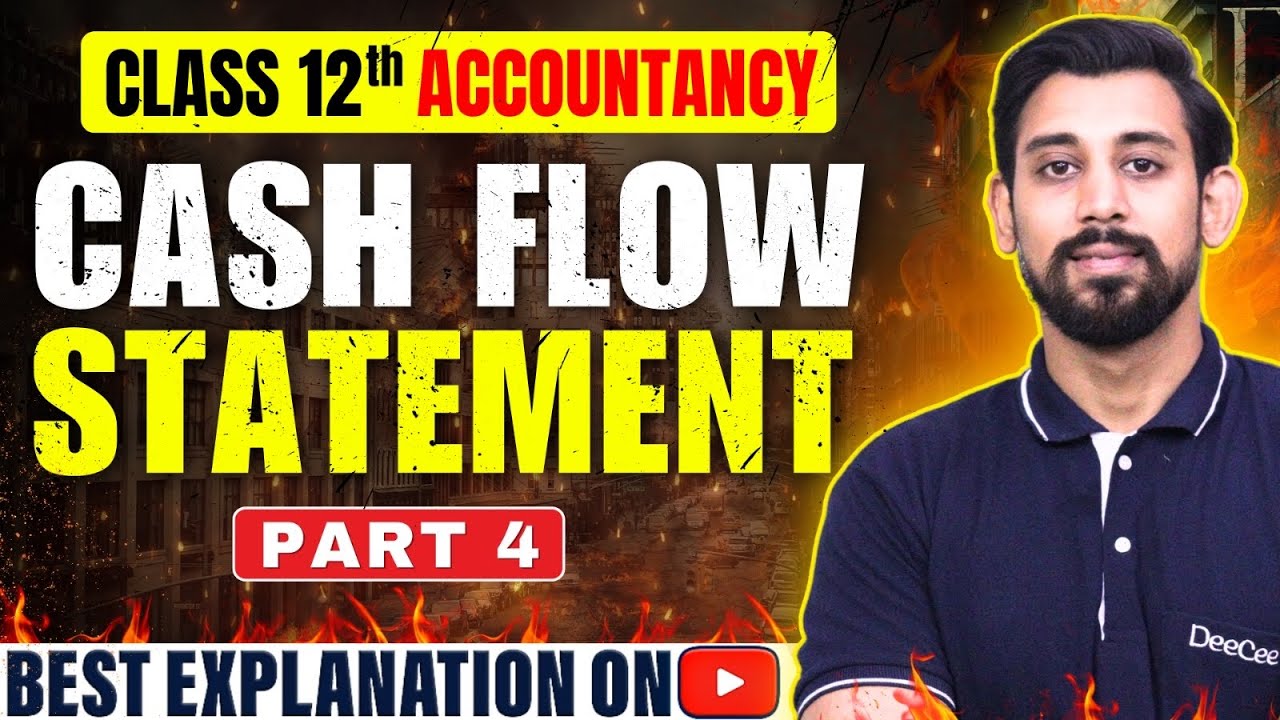 Cash flow statement | Accountancy | Class 12 | Part 4 | Investing Activity