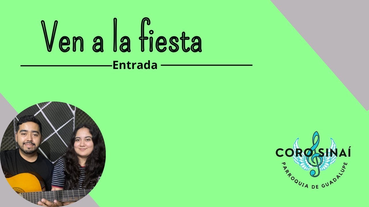 Ven a la fiesta - Sinai / Canto de Entrada
