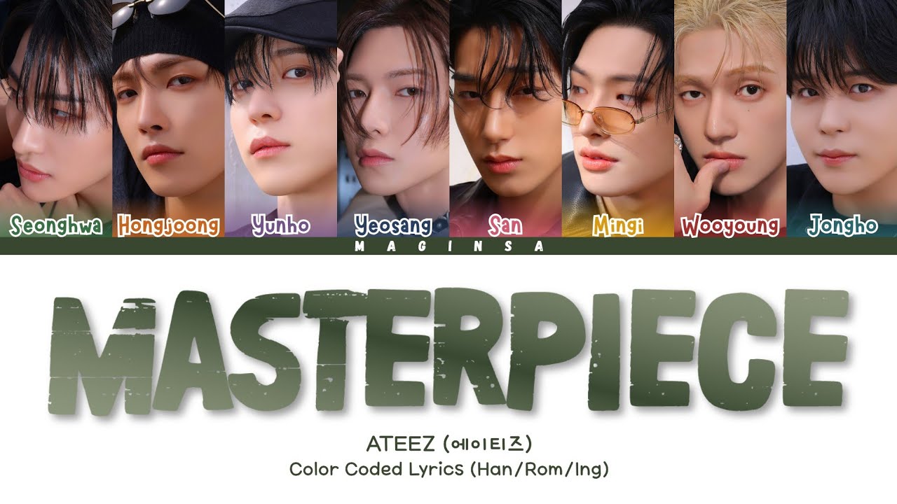ATEEZ (에이티즈) 'Masterpiece' Lyrics [Color Coded Lyrics]