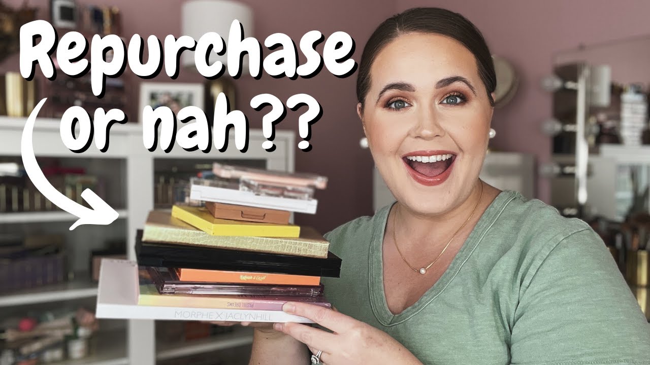 WOULD I REPURCHASE THESE PALETTES?!
