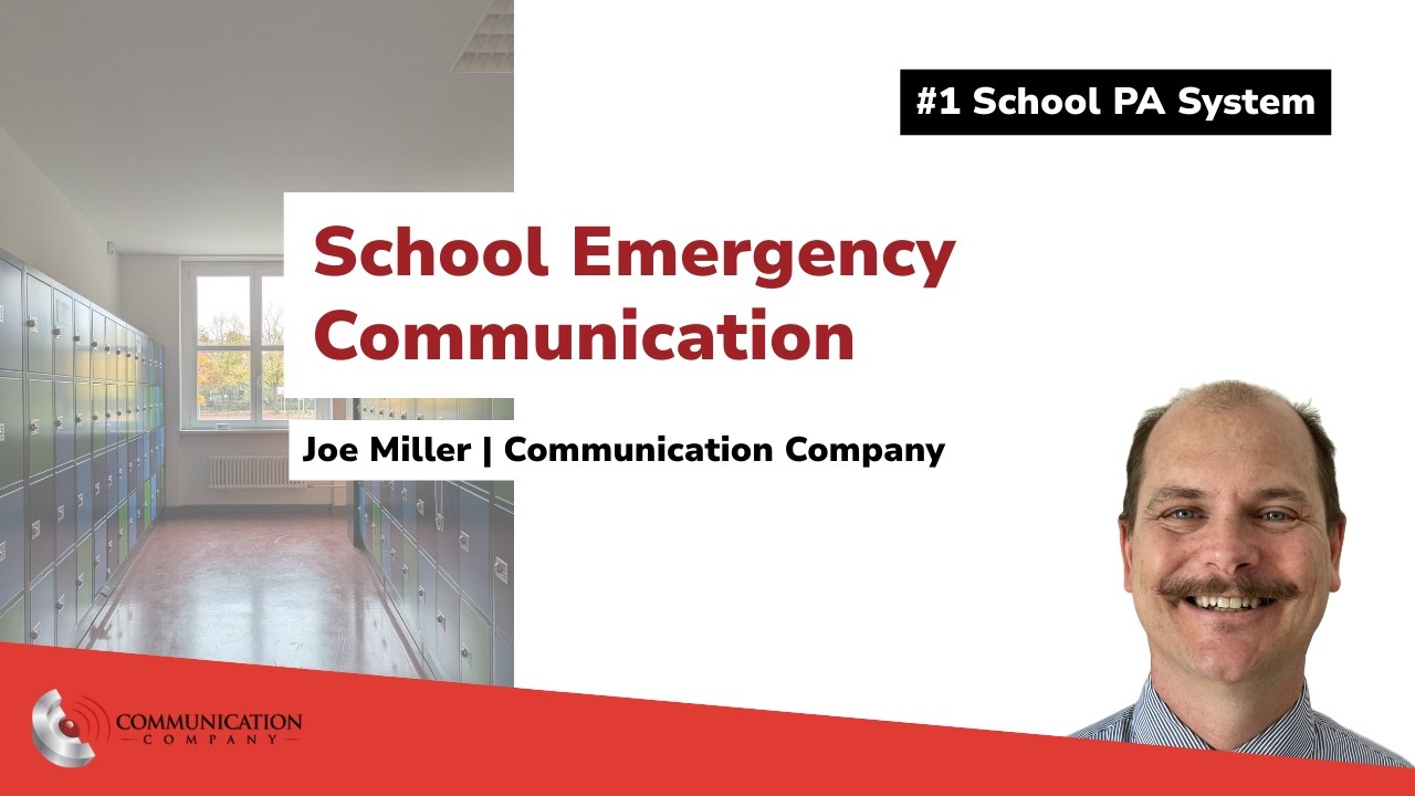 Strengthening School Emergency Communication | Joe Miller | Communication Company