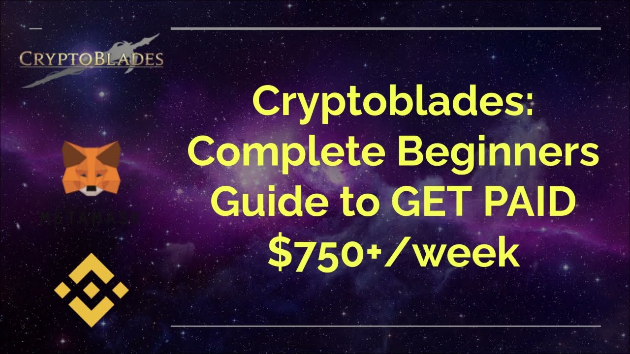 Cryptoblades: Complete Beginners Guide to GET PAID $750+/week