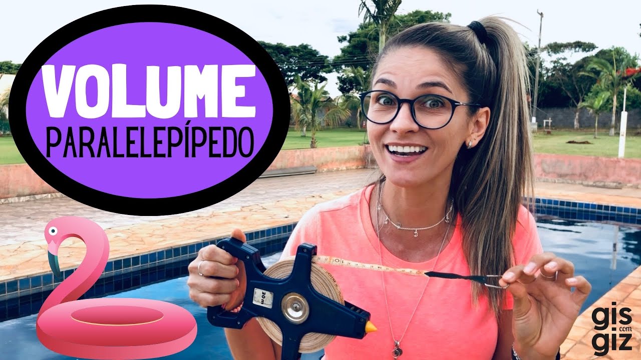 VOLUME DO PARALELEPÍPEDO |  VOLUME DE ÁGUA DE UMA PISCINA  \Prof.Gis/