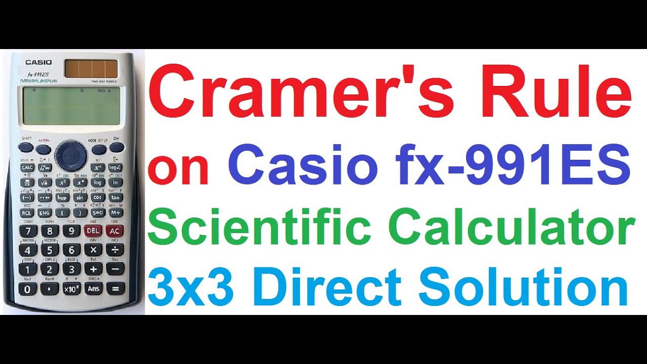 Cramer's Rule Solving 3x3 Linear Equations on Casio fx-991ES Scientific Calculator + Shortcut Trick!