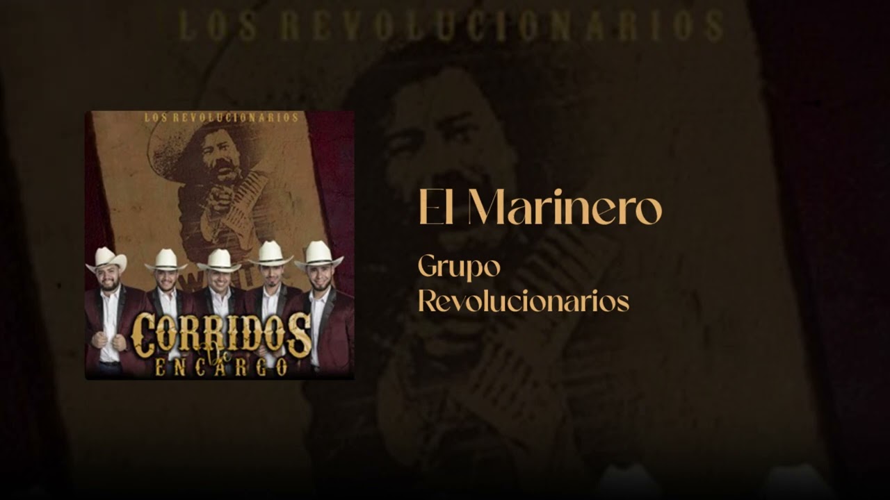 El Marinero - Grupo Revolucionarios
