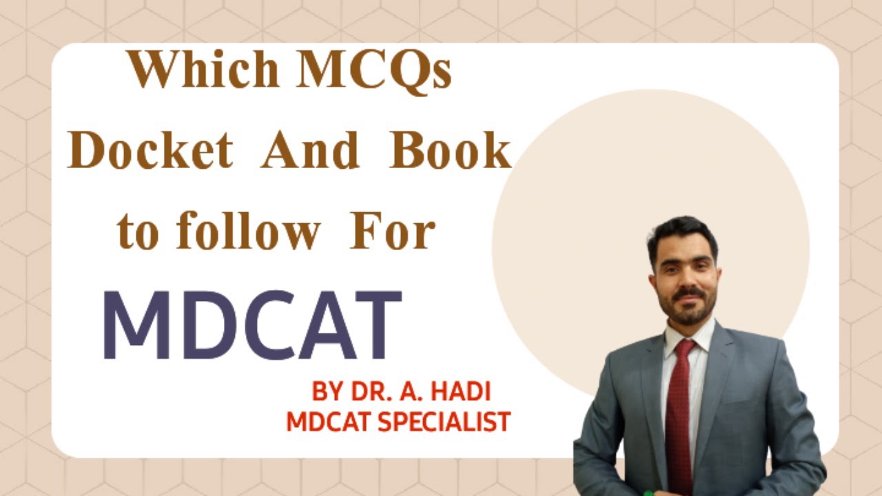 Which MDCAT Book and Docket of MCQS to study