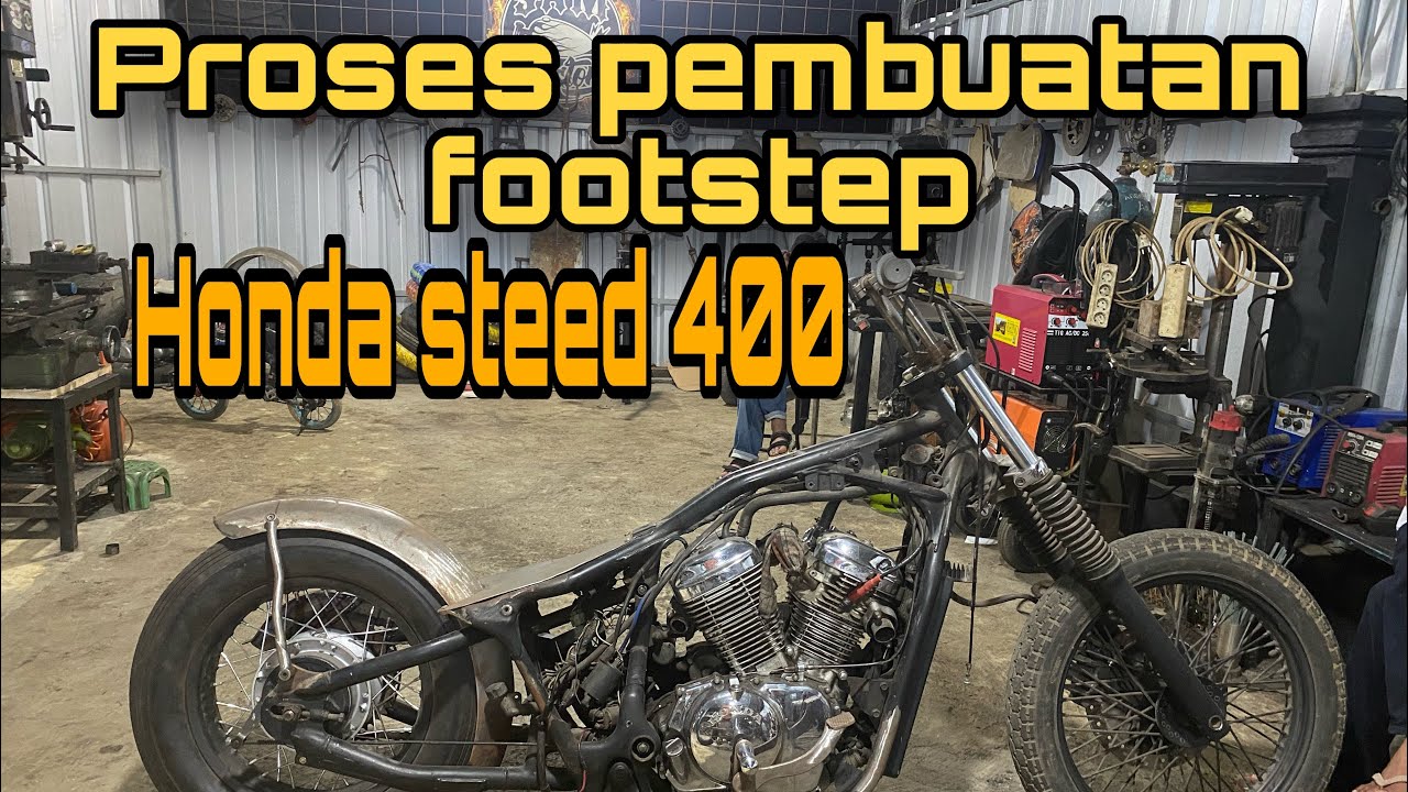 KAMI MEMBUAT FOOTSTEP BUAT HONDA STEED 400cc ‼️ #samcustom #custom