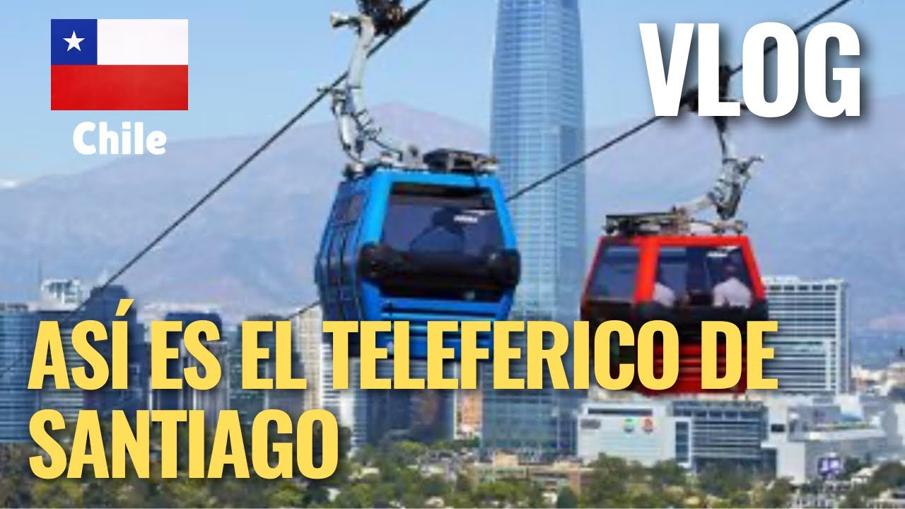 RECORRIENDO CHILE - Así es el Teleférico de Santiago
