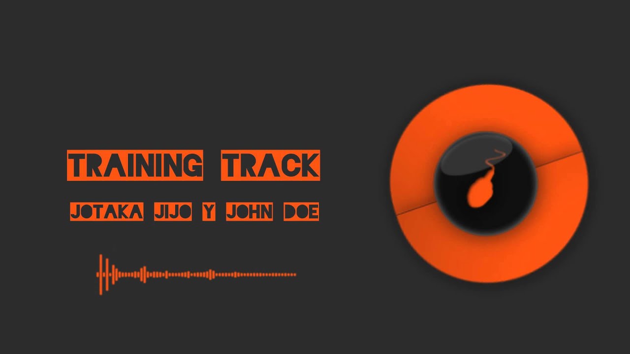 Training Track | Jotaka, Jijo y John Doe [Track]
