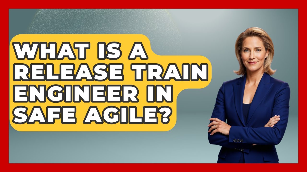 What Is A Release Train Engineer In SAFe Agile? - The Project Manager Toolkit