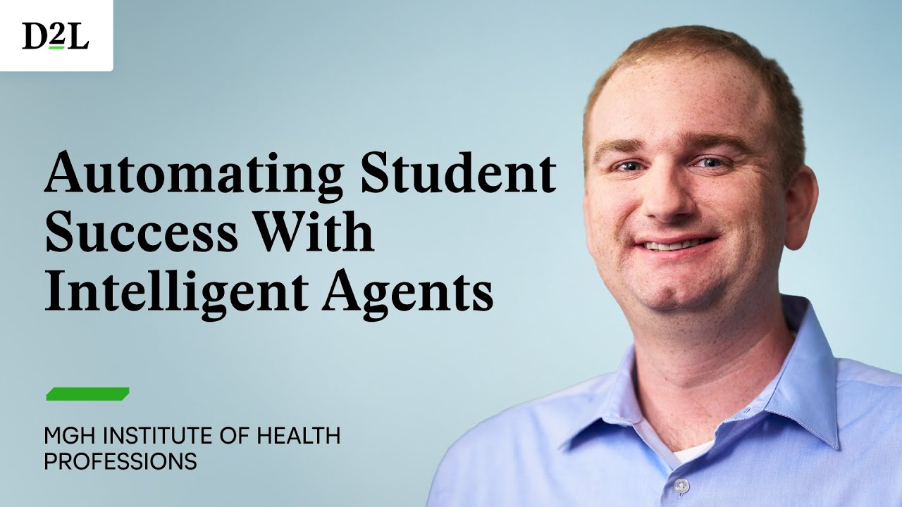 Automating Student Success With Intelligent Agents | MGH Institute of Health Professions + D2L