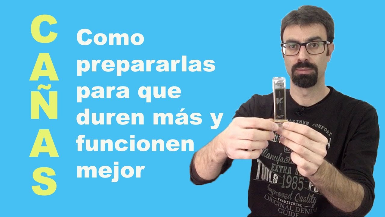 Como preparar las cañas para que duren más y funcionen mejor (Clarinete)