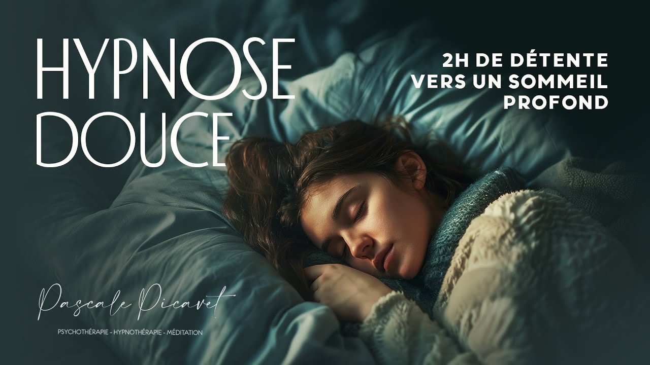 Hypnose douce - 2h de détente vers un sommeil profond 😴