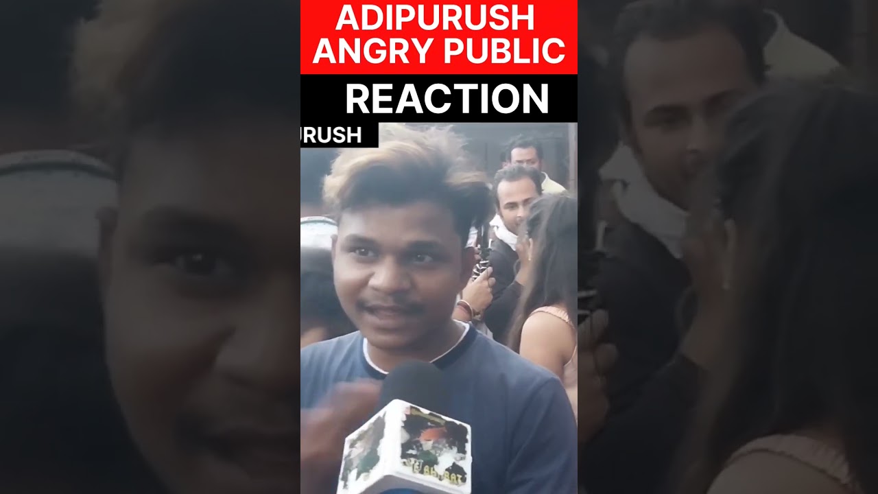 Adipurush angry public reaction