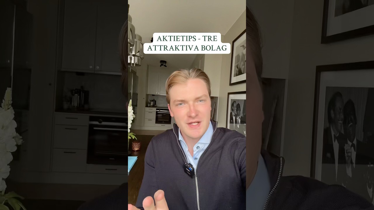 Aktietips - tre attraktiv bolag #aktier #b&ouml;rsen #finans #ekonomi