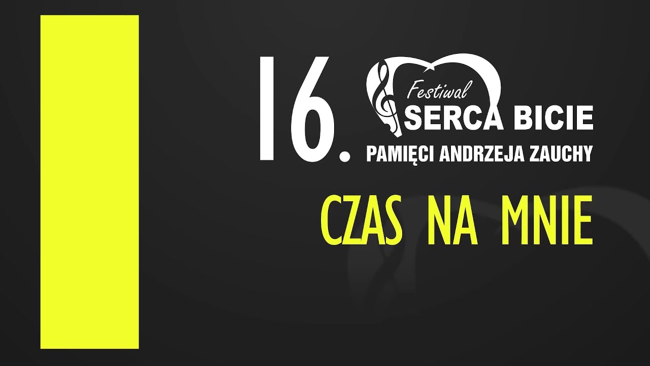 16. Festiwal „Serca Bicie” Pamięci Andrzeja Zauchy