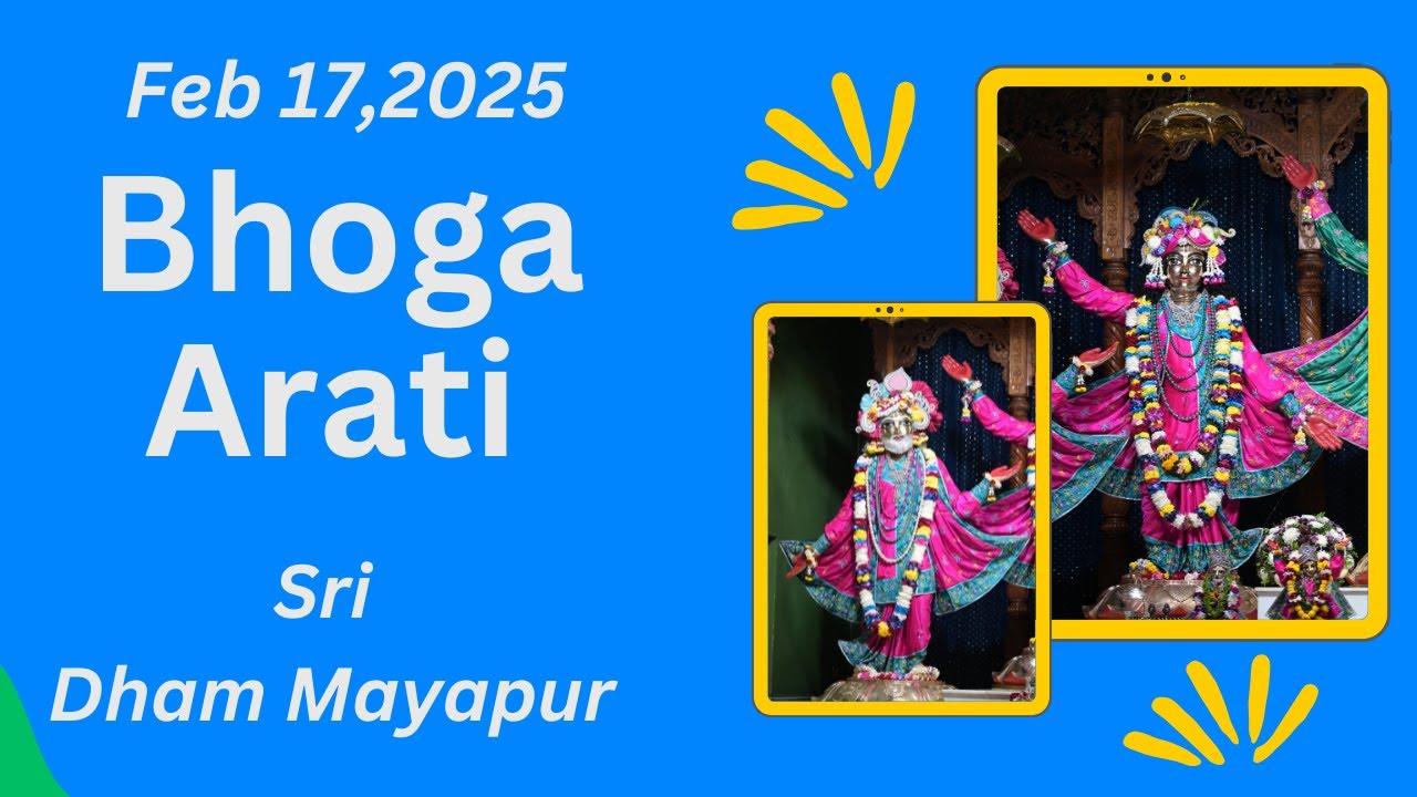 Bhoga Arati Sri Dham Mayapur - February 17, 2025