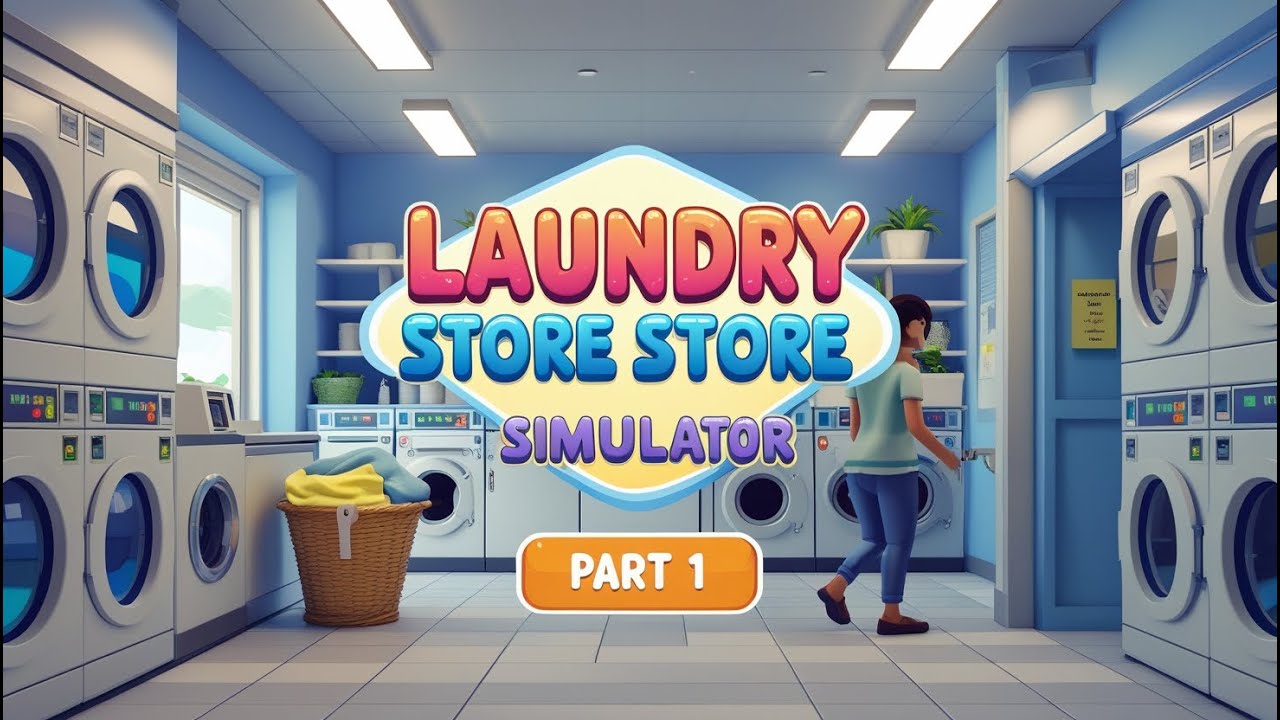 Laundry Store Simulator – Starting My First Laundromat Business | Part 1