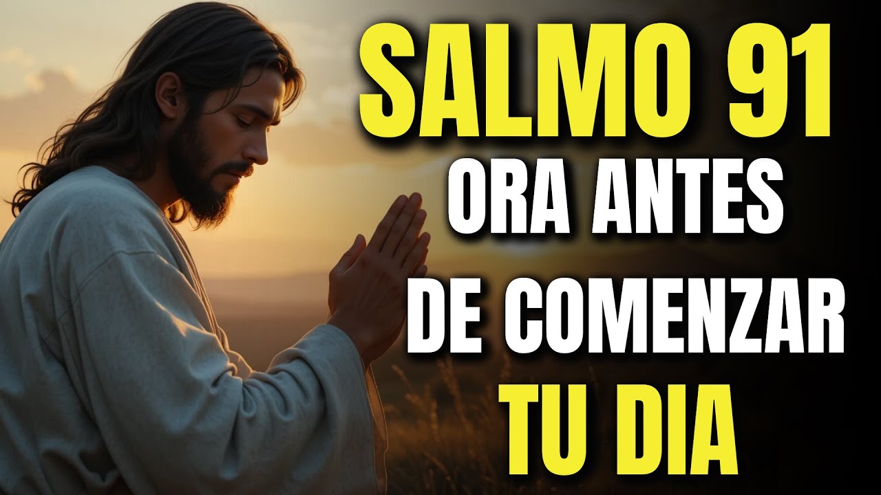 Oración Poderosa del Salmo 91 para Protección Divina y Paz en Tu Vida