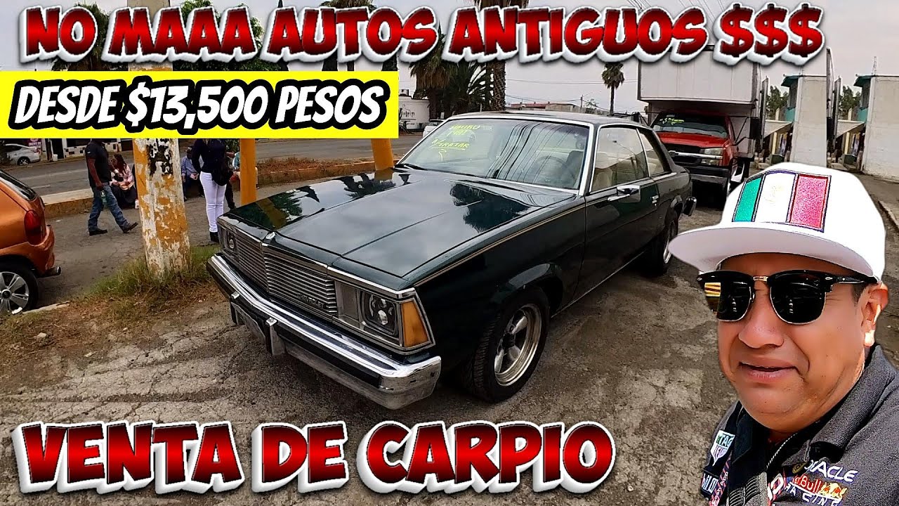 🔥 NO MAAA Autos Antiguos bonitos desde $13,500 pesos Encontramos en Auto tianguis Venta de Carpio¡¡