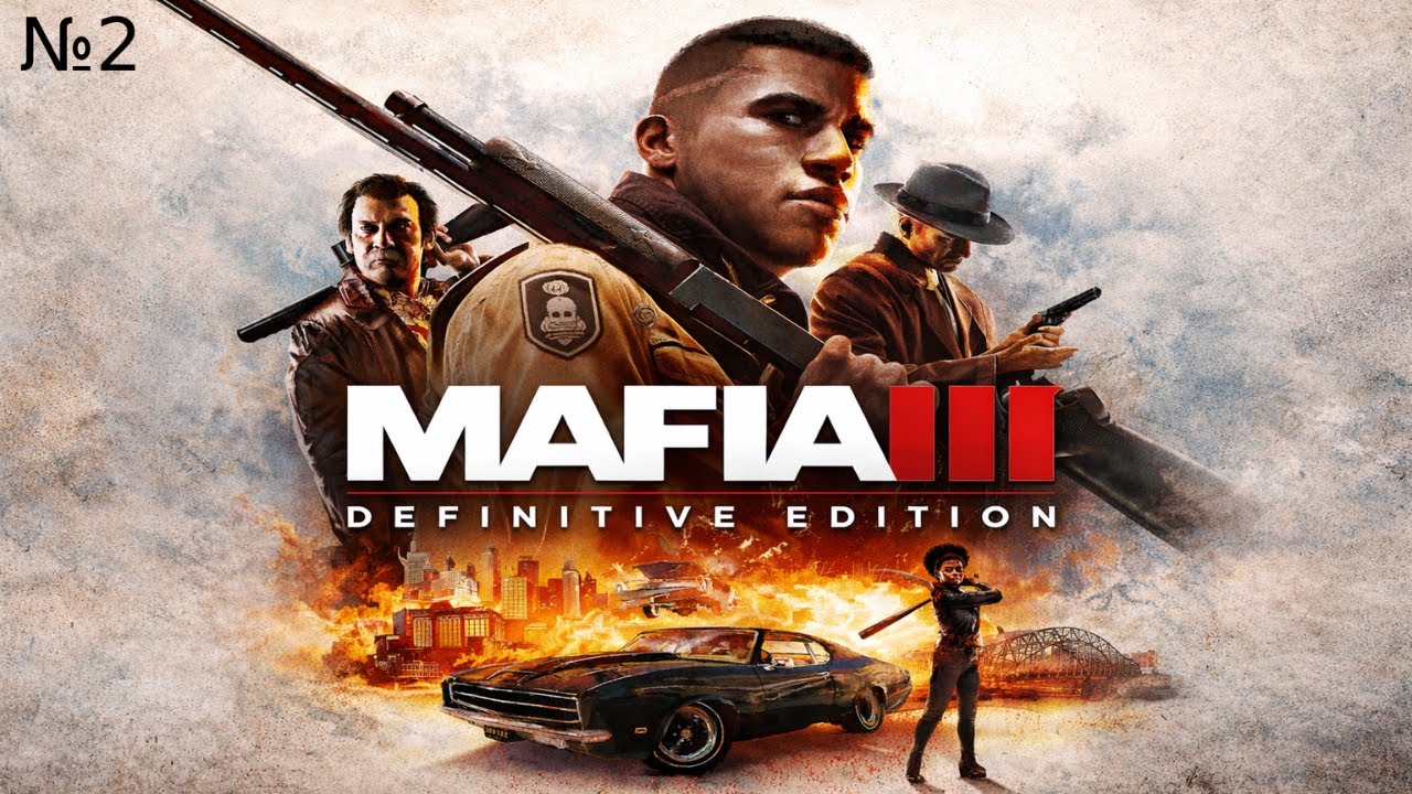 Mafia 3 Definitive Edition #2 - Предательство