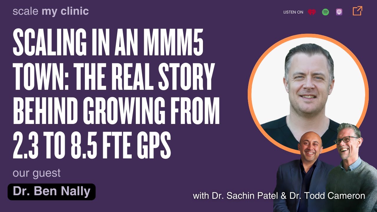 Scaling in an MMM5 Town: The Real Story Behind Growing From 2.3 to 8.5 FTE GPs