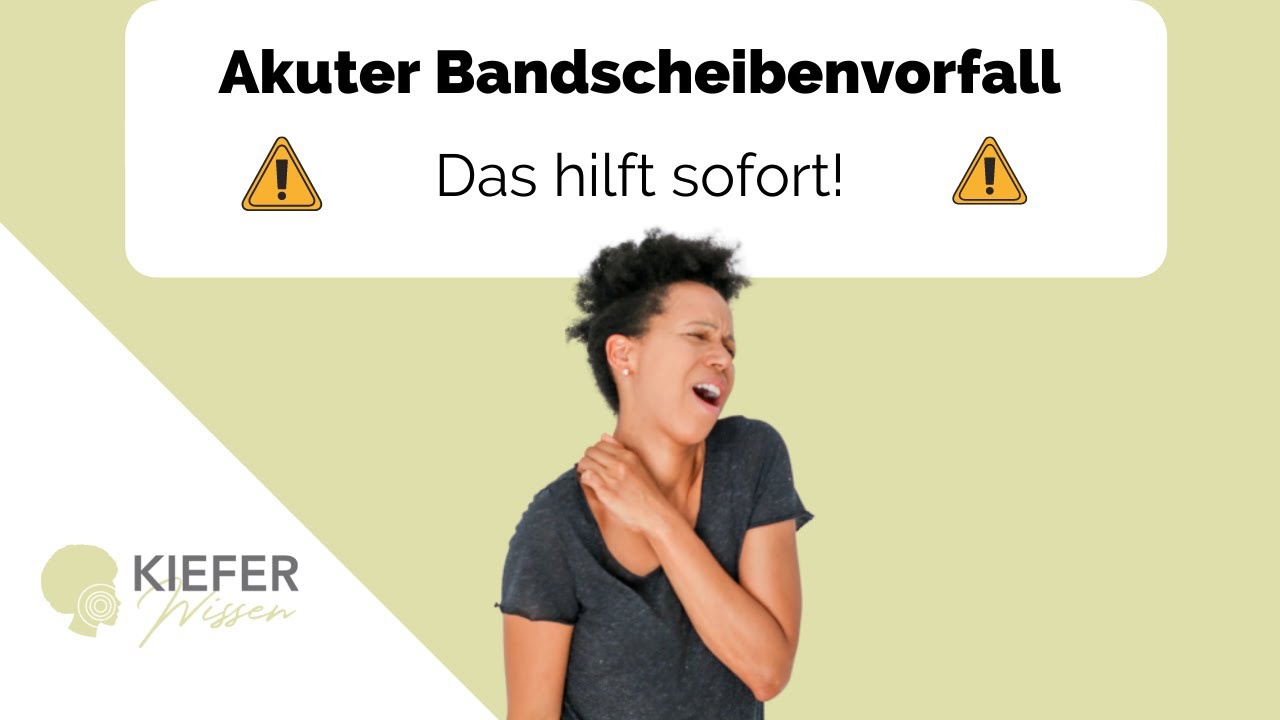 Akuter Bandscheibenvorfall HWS - Sofortmaßnahmen & Notfallübungen