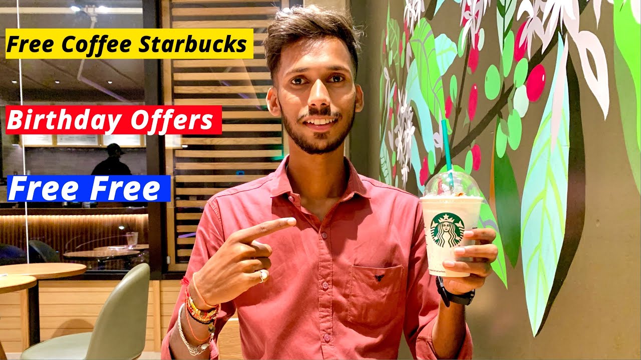 How to get Free Coffee from Starbucks on your birthday | Starbucks Birthday Offers