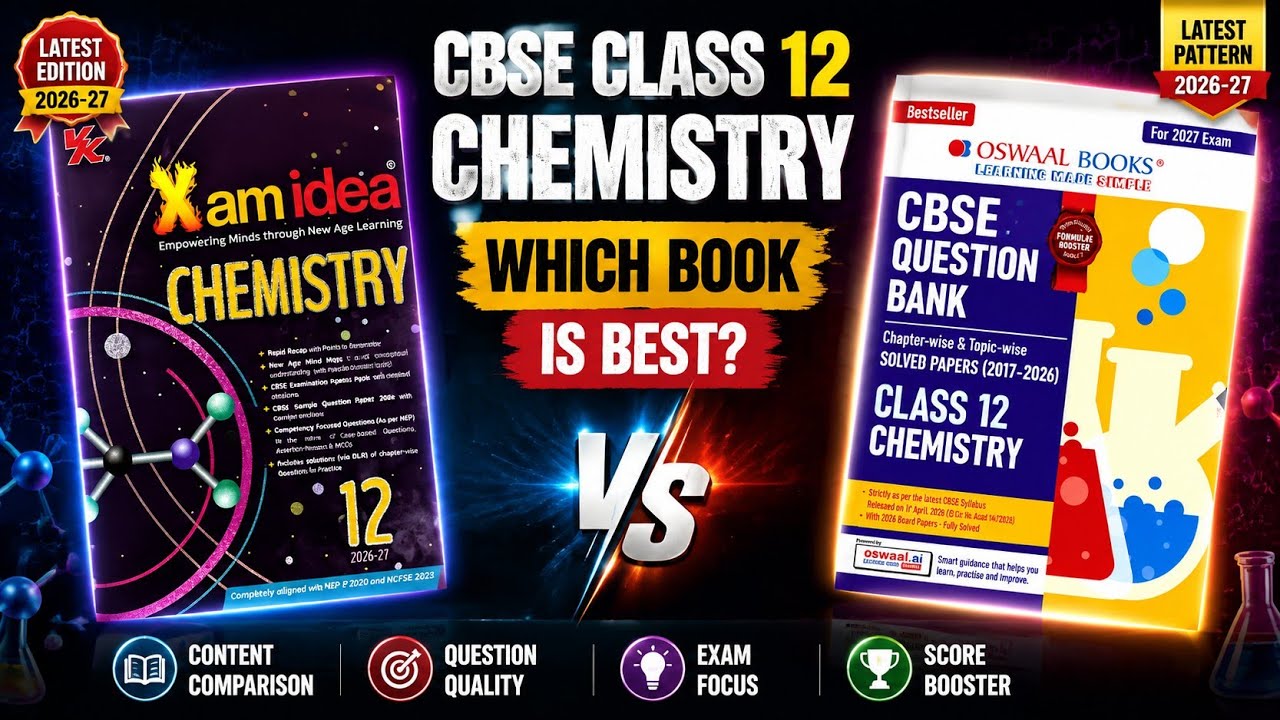 Xam idea vs Oswaal: Which Question Bank is Best for CBSE Class 12 Chemistry | Best Question Bank