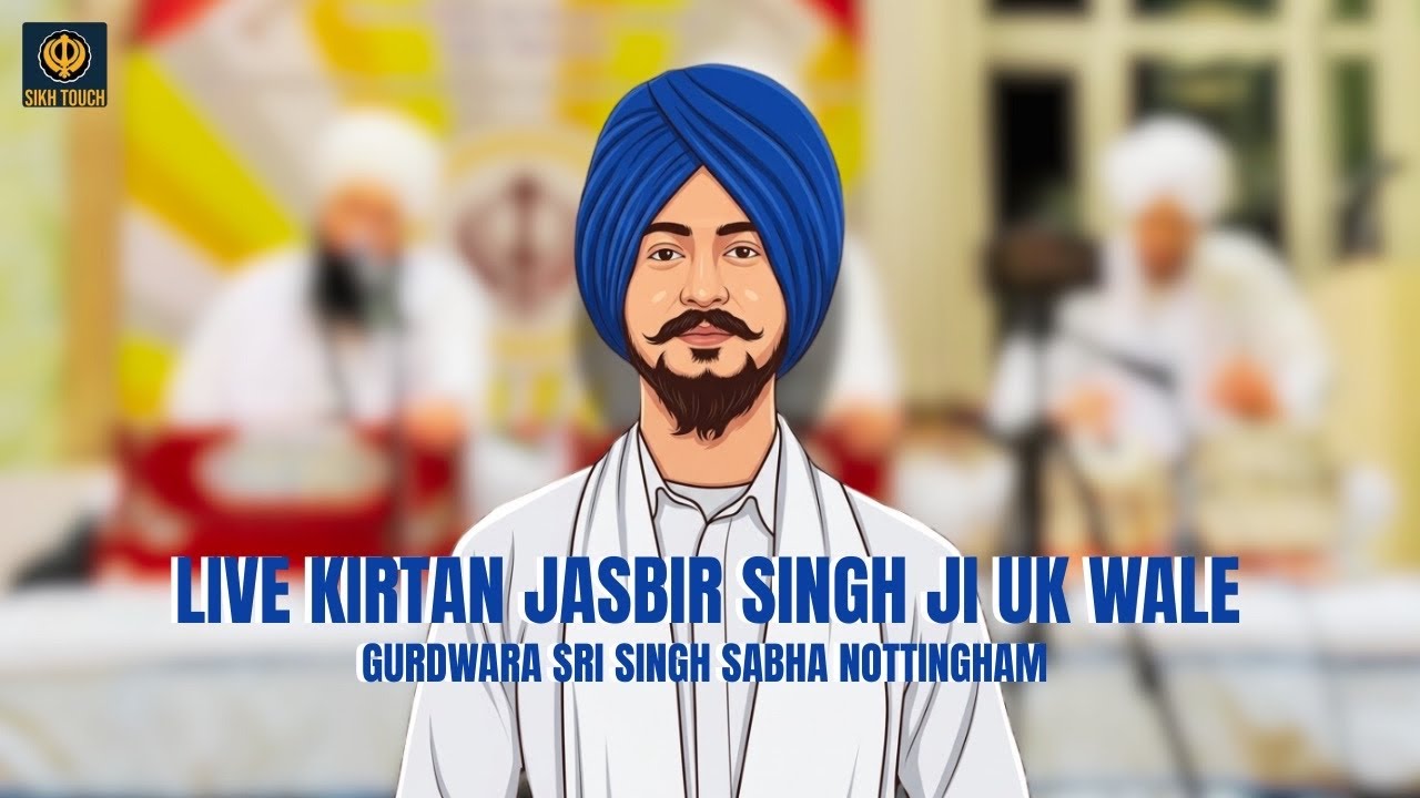 LIVE KIRTAN JASBIR SINGH JI UK WALE | Latest Shabad Gurbani Kirtan 2026 | New Gurbani Shabad 2026