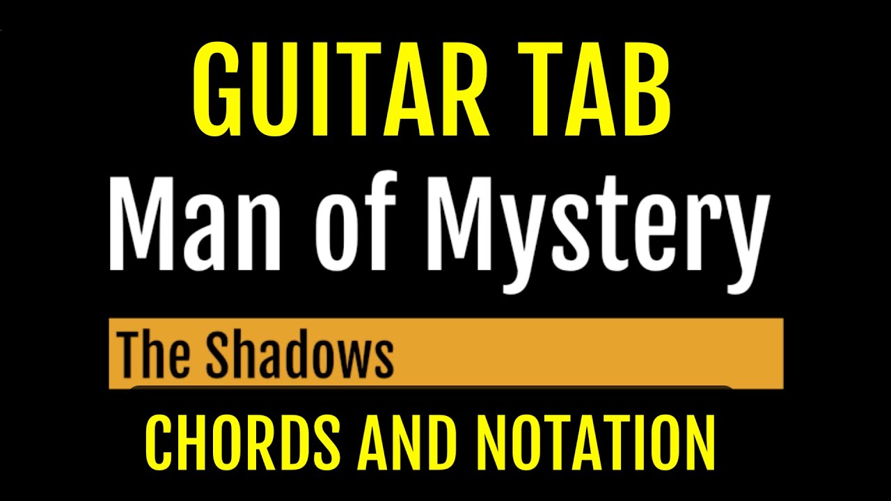 Learn Man of Mystery by The Shadows