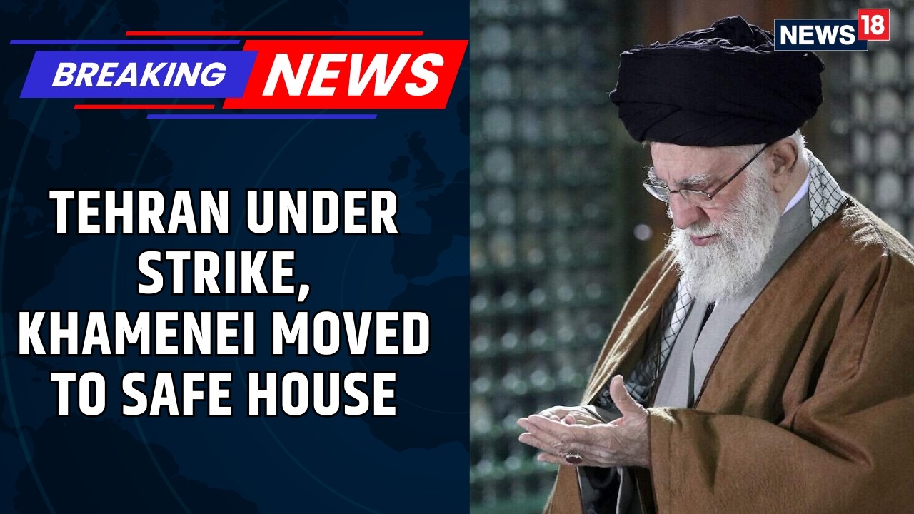 Explosions Hit Tehran; Iran’s Supreme Leader Ayatollah Khamenei Moved to Safe House | News18
