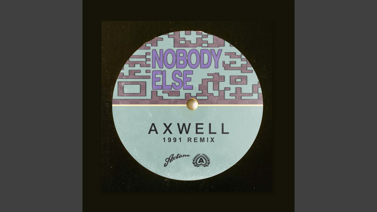 Nobody Else (1991 Extended Remix)
