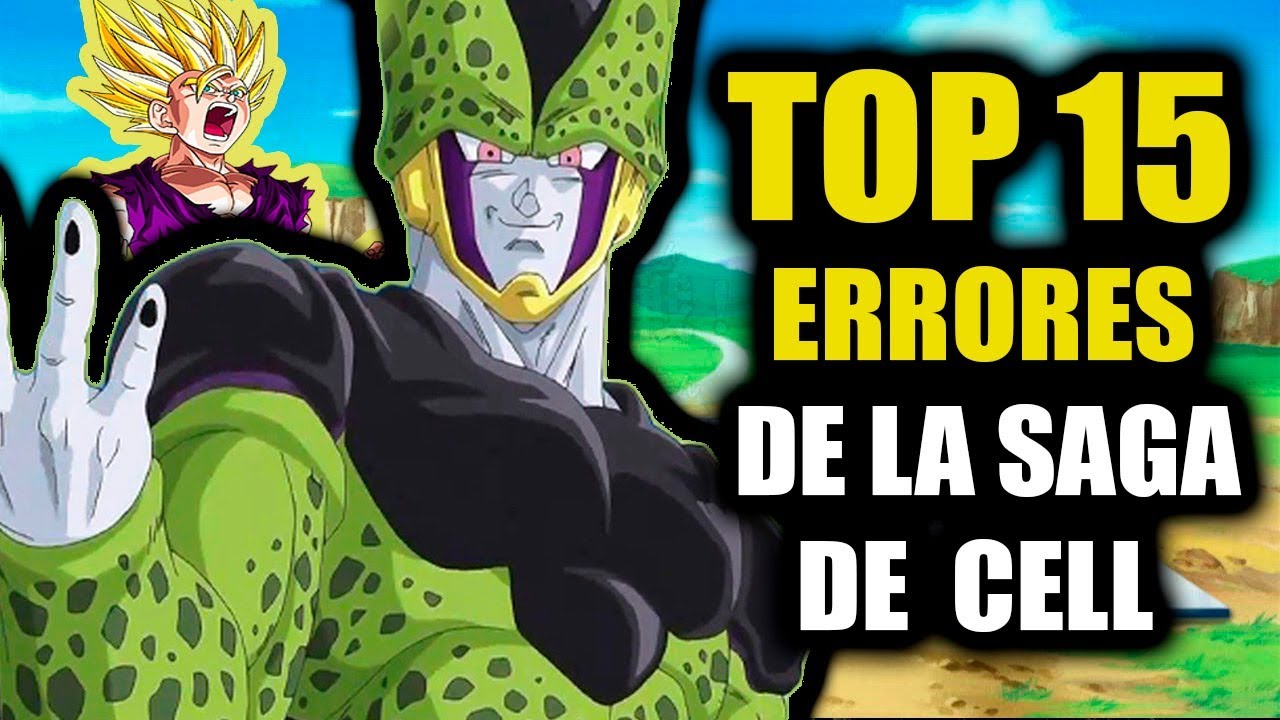 Top 15 ERRORES DE LA SAGA DE CELL - Dragon Ball Z