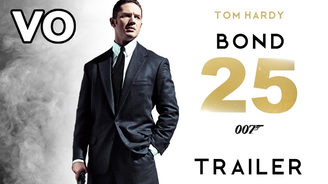 BOND 25 Trailer (2019) VO | Tom Hardy - Christopher Nolan [Fan Made]