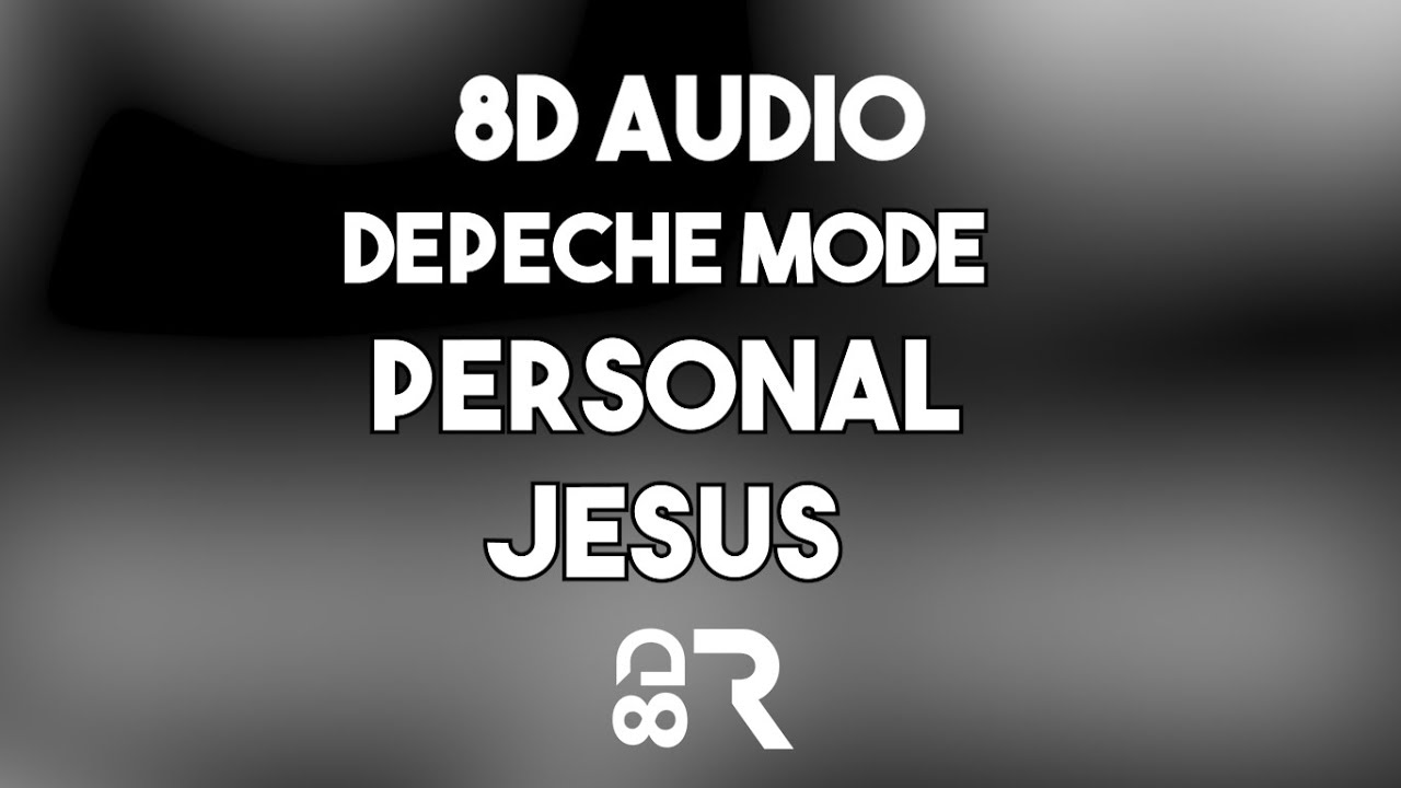 Depeche Mode - Personal Jesus [8D TUNE]