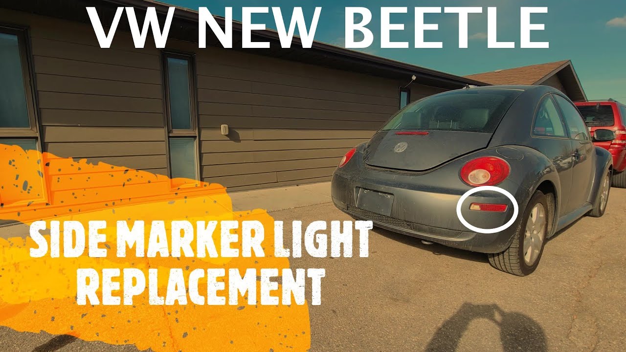 Volkswagen Beetle - SIDE MARKER LIGHT REPLACEMENT