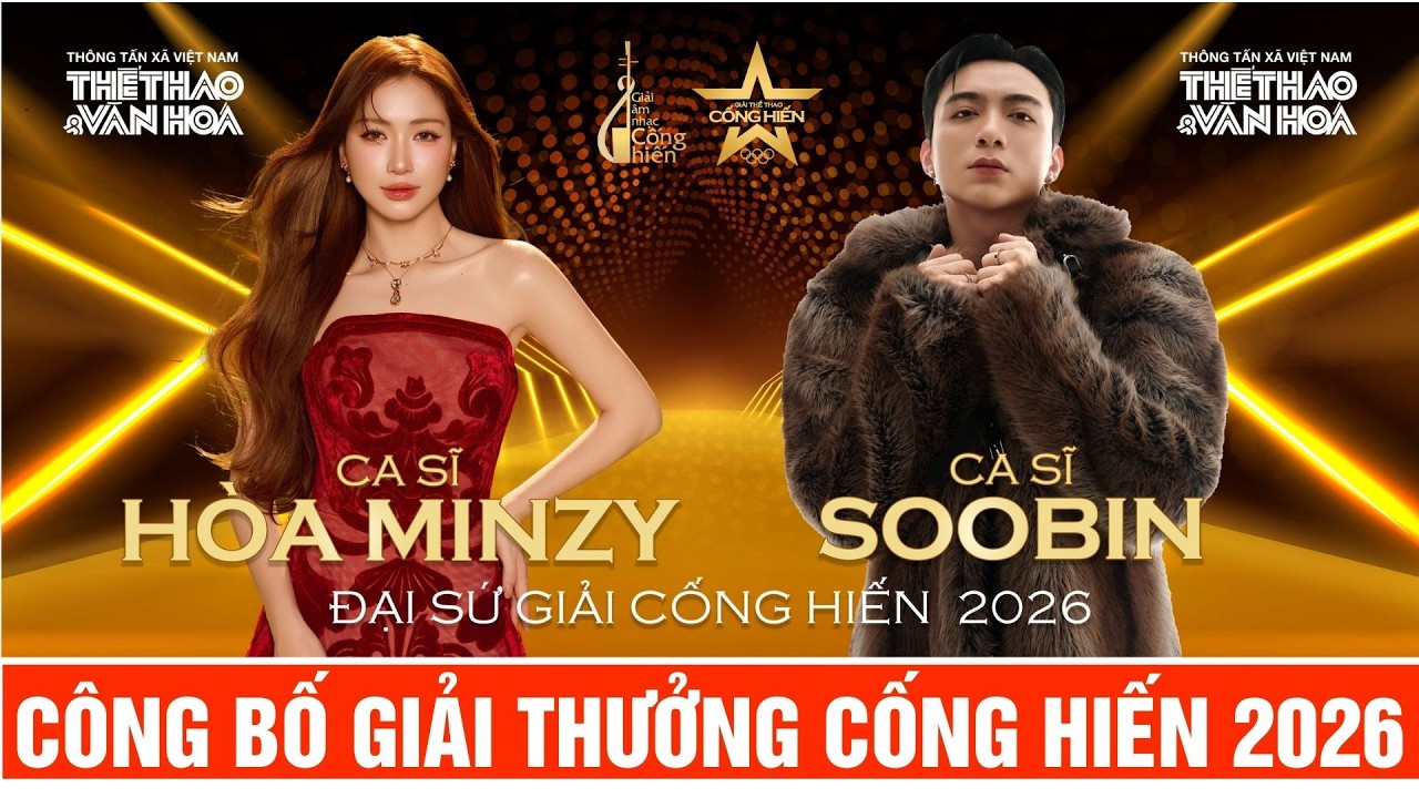 Giải Cống hiến 2026: Ca sĩ Hòa Minzy và Soobin làm Đại sứ - Nhiều thay đổi mang tính bước ngoặt