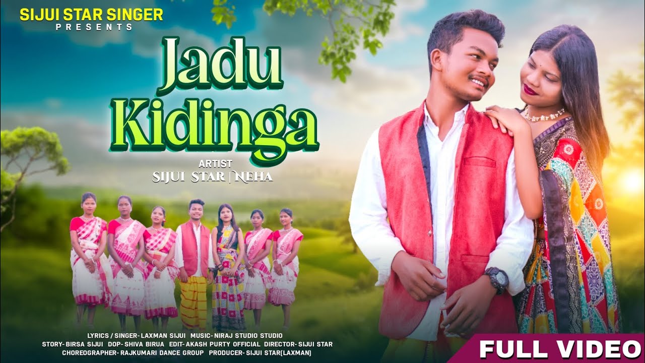 JADU KIDINGA // FULL VIDEO //NEW HO MUNDA SONG 2025//SIJUI STAR & NEHA// SIJUI STAR SINGER PRESENT. 