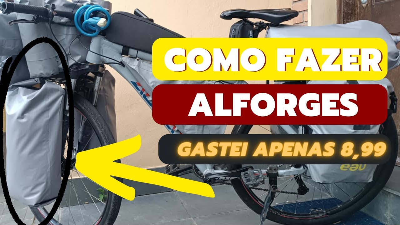 Alforges caseiros para CICLOTURISMO E BIKEPACKING