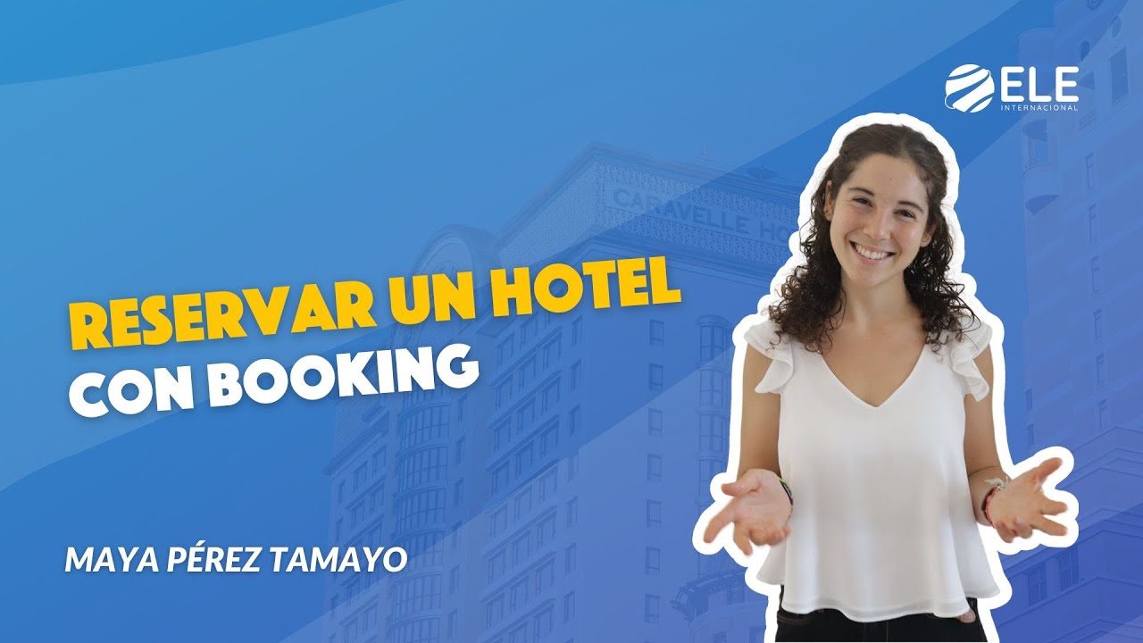🛎️🛏️Reservar un hotel en español con Booking | Actividad ELE B1-B2 | Vocabulario hotelero