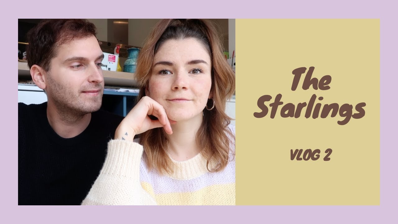 The Starlings  - Vlog 2